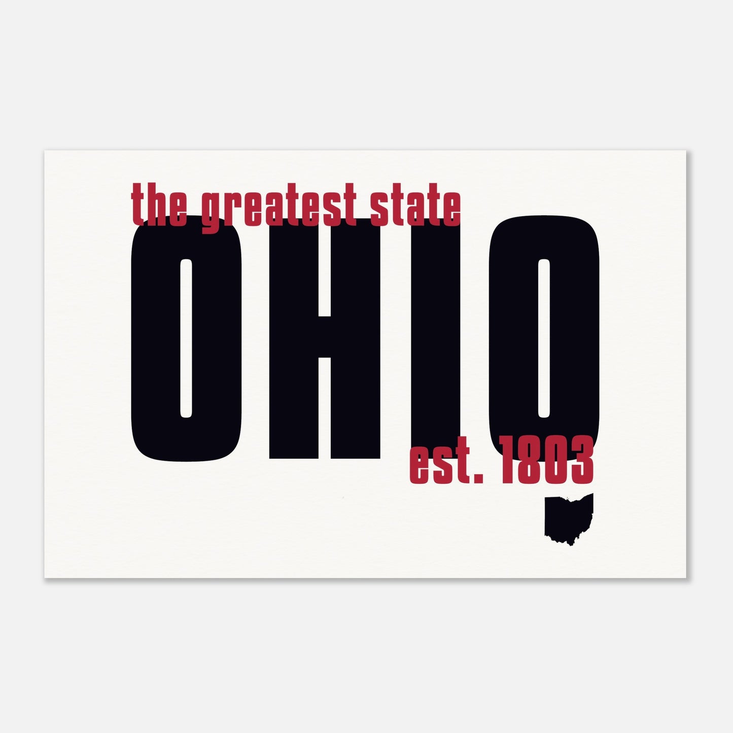 OHIO | Greatest State | Museum-Quality Matte Paper Poster