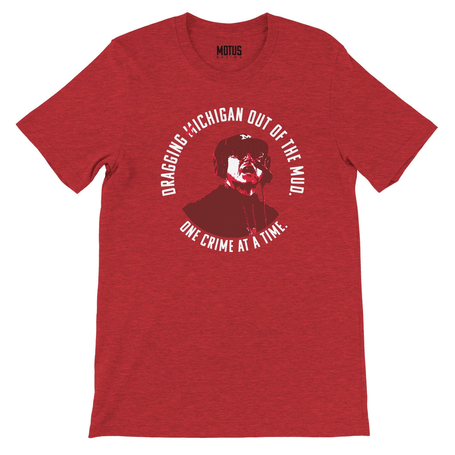 Dragging Michigan Out of the Mud | T-Shirt