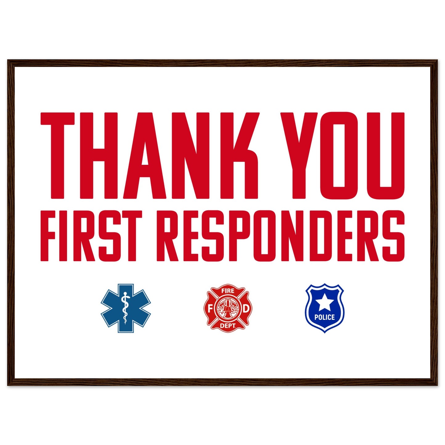 First Responders | Premium Matte Paper Wooden Framed Poster