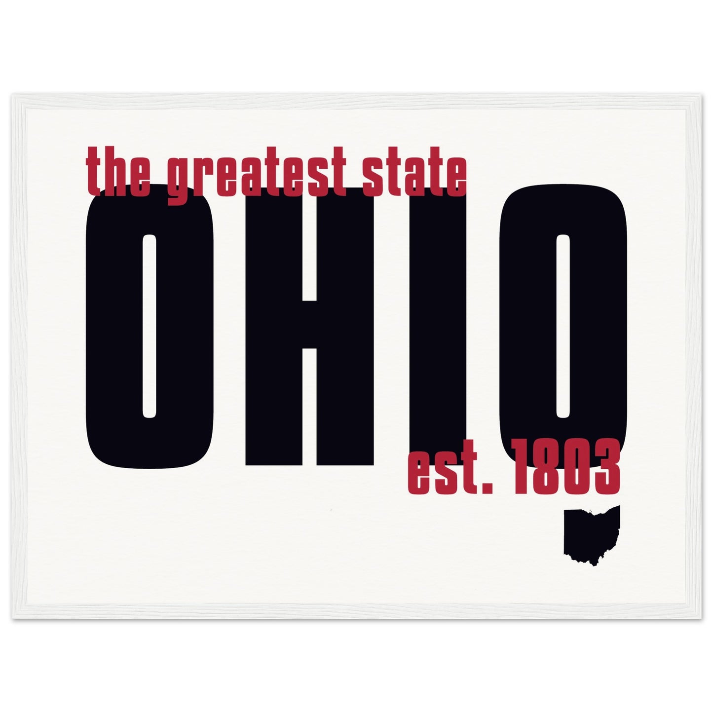 OHIO | Greatest State | Museum-Quality Matte Paper Wooden Framed Poster