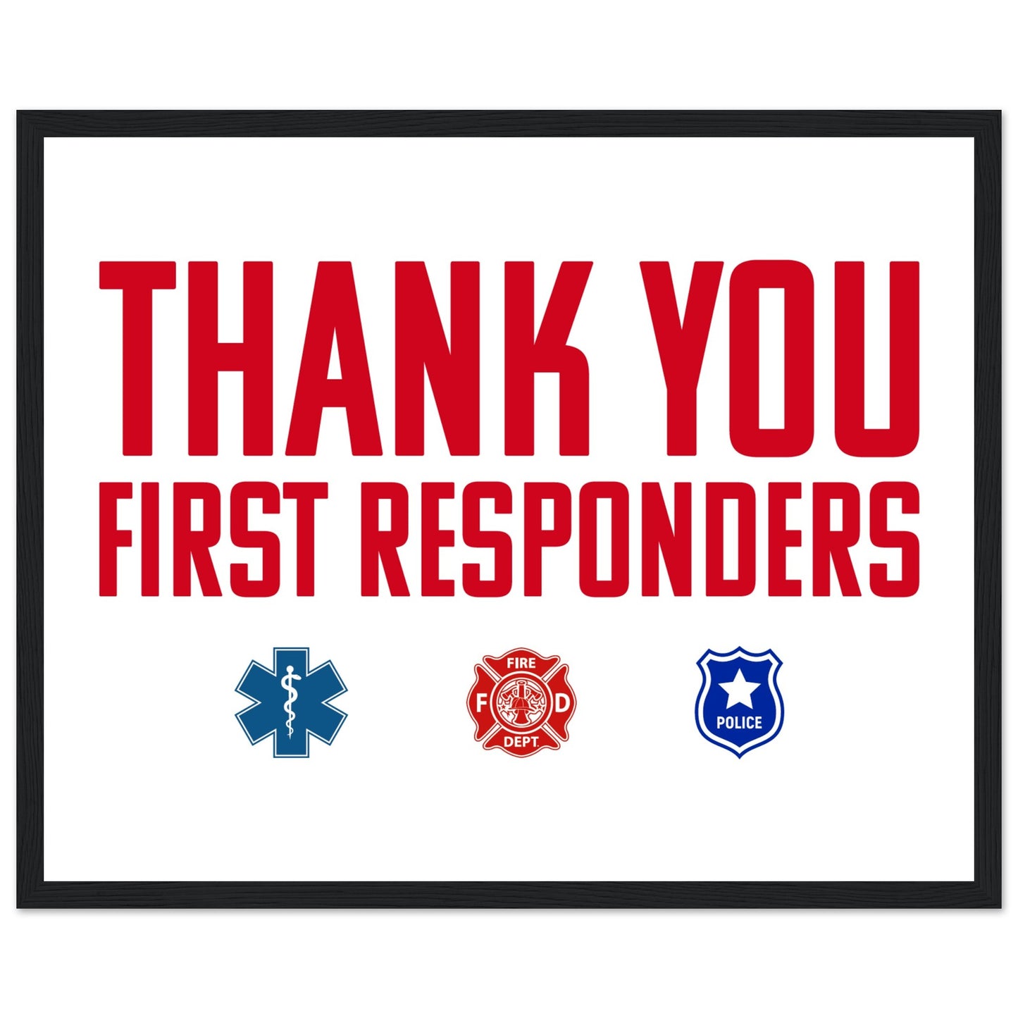 First Responders | Premium Matte Paper Wooden Framed Poster