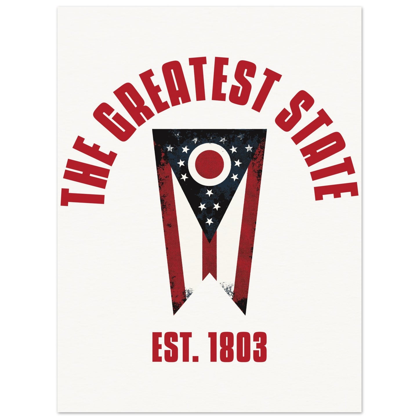 The Greatest State | Museum-Quality Matte Paper Poster